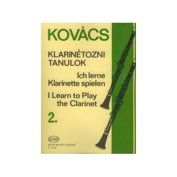 Kovács Béla: Klarinétozni tanulok 2 Kovács Béla: Klarinétozni tanulok 2