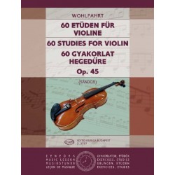 Wohlfahrt, Franz: 60 gyakorlat hegedűre Op. 45 Átdolgozta Sándor Frigyes