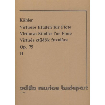 Köhler, Ernesto: Virtuóz etűdök fuvolára 2 Op. 75 Közreadta Prőhle Henrik