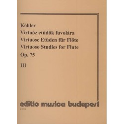Köhler, Ernesto: Virtuóz etűdök fuvolára 3 Op. 75 Közreadta Prőhle Henrik