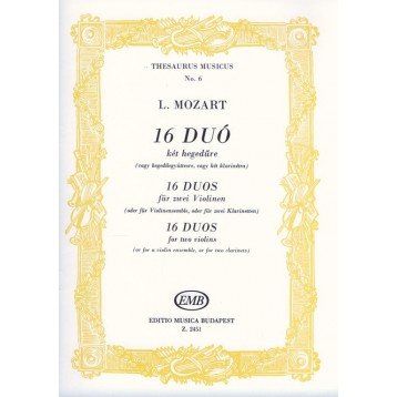 Mozart, Leopold: 16 duó két hegedűre (vagy hegedűegyüttesre vagy két klarinétra)