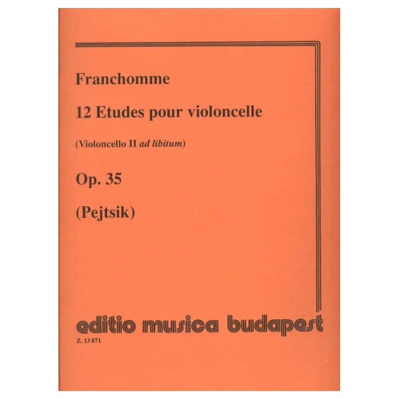 Franchomme, Auguste-Joseph: 12 etűd (II. gordonka ad lib.) Op. 35 Szerkesztette Pejtsik Árpád