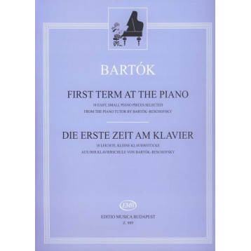 Bartók Béla: Kezdők zongoramuzsikája A Bartók-Reschofsky zongoraiskolából Bartók Béla: Kezdők zongoramuzsikája A Bartók-Reschofsky zongoraiskolából