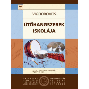 Vigdorovits Sándor: Ütőhangszerek iskolája kezdők és haladók részére - javított kiadás