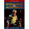 Nesztor Iván: Ritmusjáték és jazzdobolás 1 kotta és letöltőkód