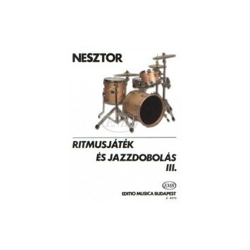 Nesztor Iván: Ritmusjáték és jazzdobolás 3